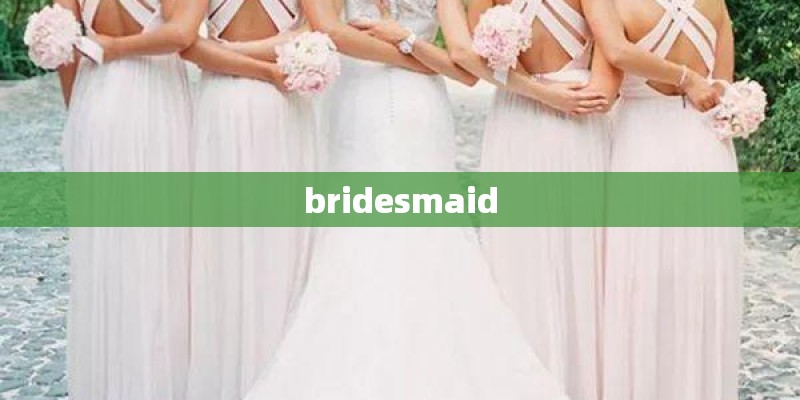 bridesmaid